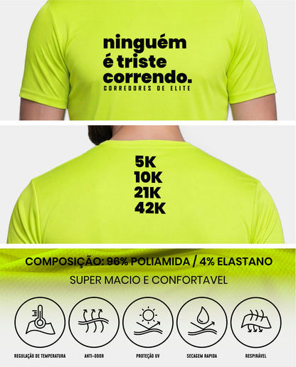 Camiseta Masculina - Ninguem é triste Correndo