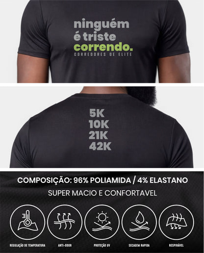 Camiseta Masculina - Ninguem é triste Correndo